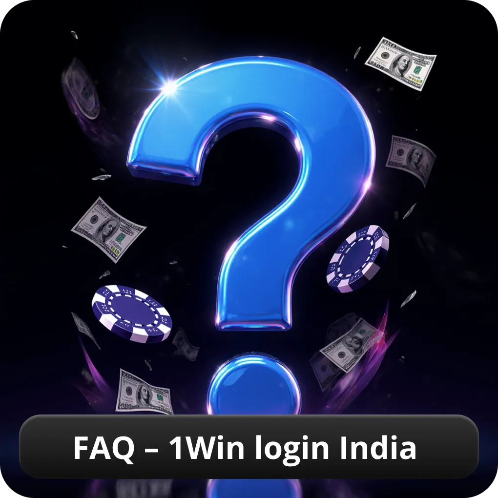 FAQ on 1Win login India